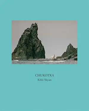 Chukotka - Kiliii Yuyan